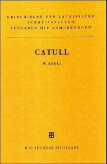 Catull: Lateinischer Text mit deutschsprachigen Anmerkungen