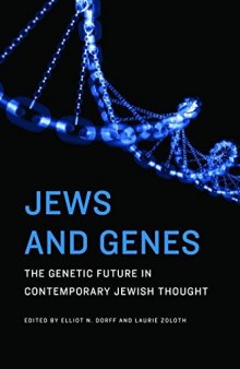 Jews and Genes: The Genetic Future in Contemporary Jewish Thought