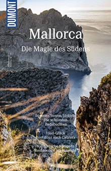 Mallorca. Die Magie des Südens
