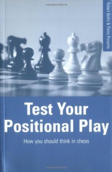 Test Your Positional Play: How You Should Think In Chess