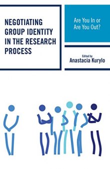 Negotiating Group Identity in the Research Process: Are You In or Are You Out?