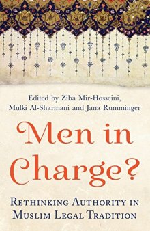 Men in Charge? Rethinking Authority in Muslim Legal Tradition