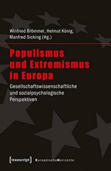 Populismus und Extremismus in Europa. Gesellschaftswissenschaftliche und sozialpsychologische Perspektiven