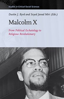 Malcolm X. From Political Eschatology to Religious Revolutionary