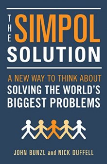 The SIMPOL Solution: A New Way to Think about Solving the World’s Biggest Problems