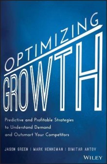 Optimizing Growth: Predictive and Profitable Strategies to Understand Demand and Outsmart Your Competitors