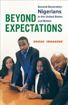 Beyond Expectations: Second-Generation Nigerians in the United States and Britain