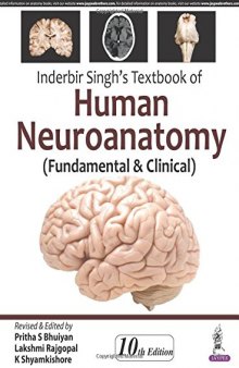 Inderbir Singh’s Textbook of Human Neuroanatomy: Fundamental and Clinical