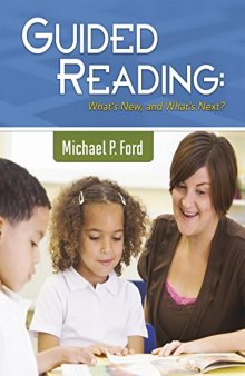 Guided Reading: What’s New, and What’s Next?