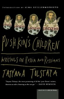 Pushkin’s Children: Writing on Russia and Russians