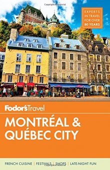 Fodor’s Montreal and Quebec City