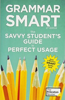 Grammar Smart: The Savvy Student’s Guide to Perfect Usage