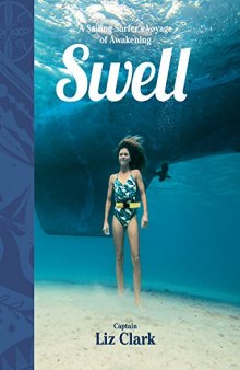 Swell: A Sailing Surfer’s Voyage of Awakening