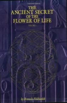 The Ancient Secret of the Flower of the Life