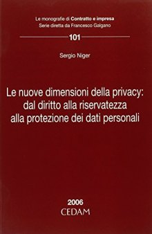Le nuove dimensioni della privacy: dal diritto alla riservatezza alla protezione dei dati personali