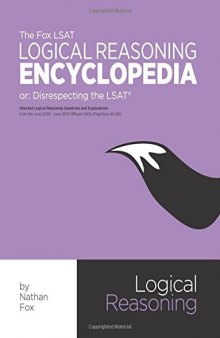The Fox LSAT Logical Reasoning Encyclopedia: Disrespecting the LSAT