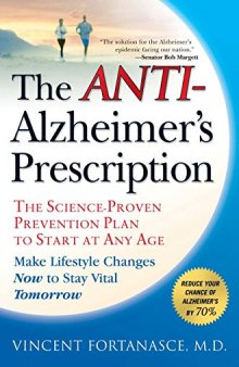 The Anti-Alzheimer’s Prescription: The Science-Proven Prevention Plan to Start at Any Age