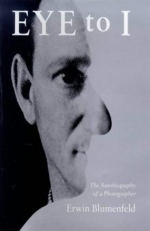 Eye to I: The Autobiography of a Photographer