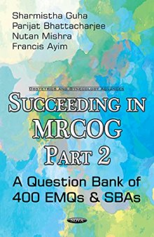 Succeeding in Mrcog: A Question Bank of 400 Emqs & Sbas