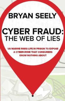 Cyber Fraud: The Web of Lies