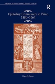 Epistolary Community in Print, 1580–1664