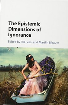 The Epistemic Dimensions of Ignorance