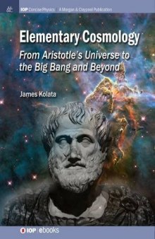 Elementary Cosmology: From Aristotle’s Universe to the Big Bang and Beyond