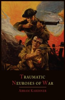 The Traumatic Neuroses of War PTSD