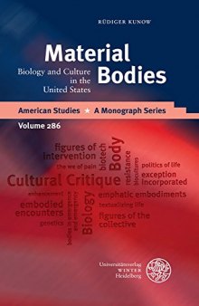 Material Bodies: Biology and Culture in the United States