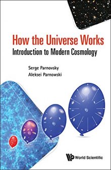 How the Universe Works: Introduction to Modern Cosmology