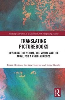 Translating Picturebooks: Revoicing the Verbal, the Visual and the Aural for a Child Audience