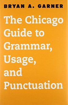 The Chicago Guide to Grammar, Usage, and Punctuation