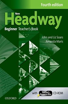 New Headway: Beginner A1: Teacher’s Book