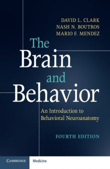 The Brain and Behavior: An Introduction to Behavioral Neuroanatomy