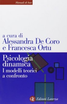 Psicologia dinamica. I modelli teorici a confronto