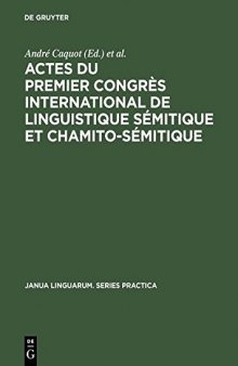 Actes du premier congrès international de linguistique sémitique et chamito-sémitique