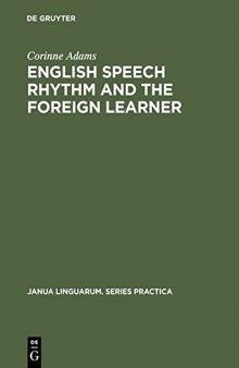English Speech Rhythm and the Foreign Learner