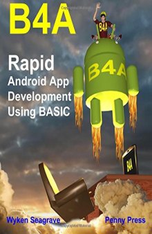 B4A: Rapid Android App Development using BASIC