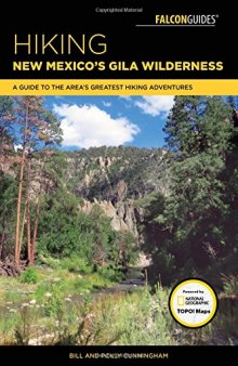 Hiking New Mexico’s Gila Wilderness: A Guide to the Area’s Greatest Hiking Adventures