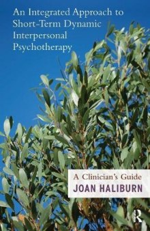 An Integrated Approach to Short-Term Dynamic Interpersonal Psychotherapy: A Clinician’s Guide
