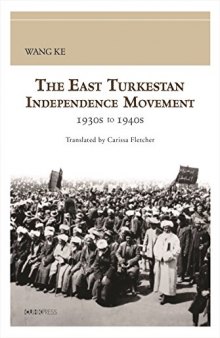 The East Turkestan Independence Movement, 1930s to 1940s
