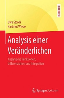 Analysis einer Veränderlichen: Analytische Funktionen, Differenziation und Integration