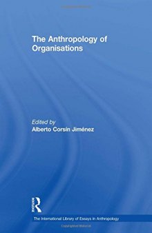 The Anthropology of Organisations