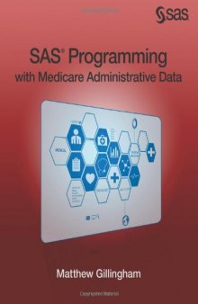 SAS Programming with Medicare Administrative Data