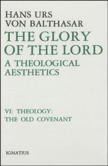 The Glory of the Lord, Vol. 6