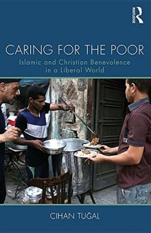 Caring for the Poor: Islamic and Christian Benevolence in a Liberal World