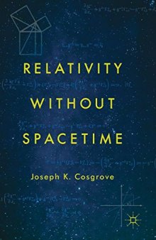 Relativity without Spacetime