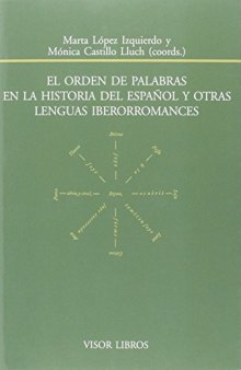 El orden de palabras en la historia del español y otras lenguas iberorromances