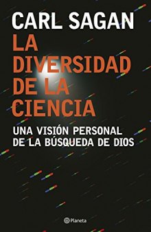 La diversidad de la ciencia. Una visión personal de la búsqueda de Dios