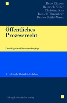 Öffentliches Prozessrecht: Grundlagen und Bundesrechtspflege